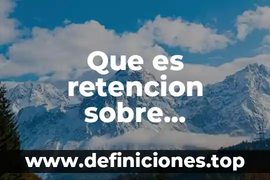 Que es calidad en ingenieria 7 Que es retencion sobre contratos