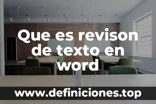 Que es la ayuda en word 8 Que es revison de texto en word