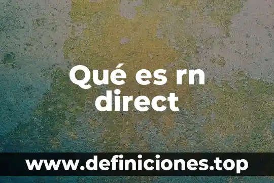 Que es el direct play 3 Qué es rn direct