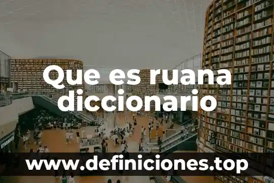 Que es ruana diccionario