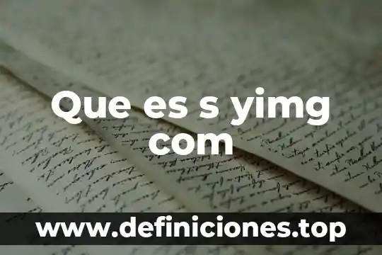 Que es com mx 3 Que es s yimg com