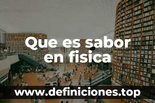 Que es manejo de paquetes de computo 7 Que es sabor en fisica