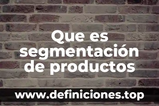 Explicación de que es el sistema solar 8 Que es segmentación de productos