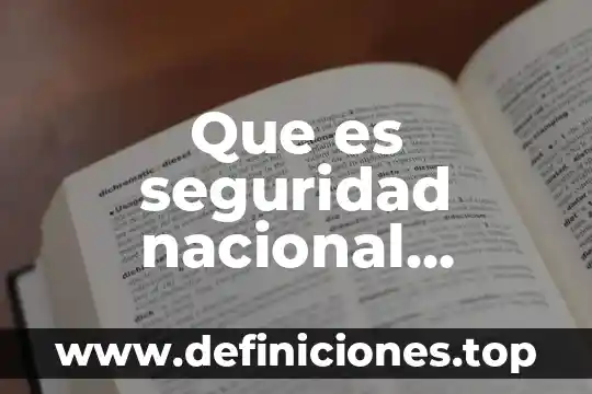 Que es el abstract y resumen 3 Que es seguridad nacional resumen