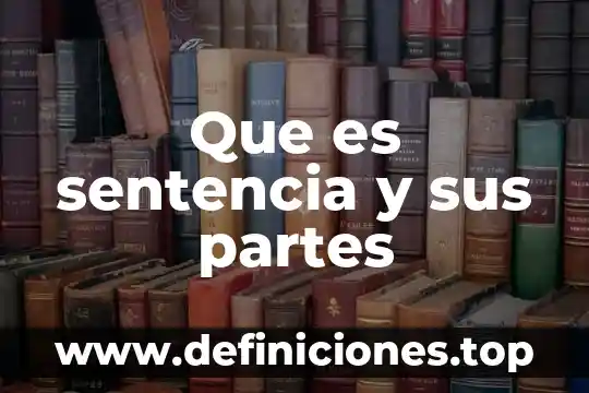 Qué es un estetoscopio y sus partes 4 Que es sentencia y sus partes