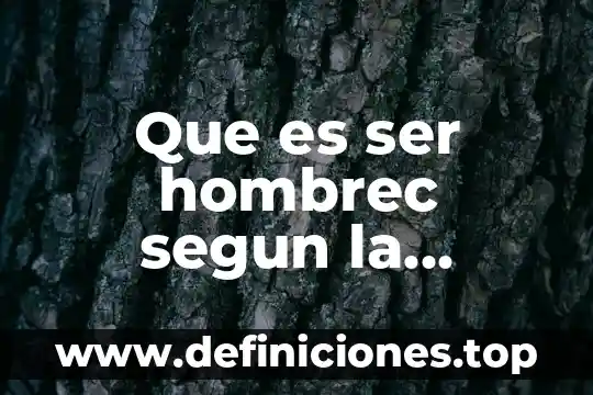 Que es ser universitario yahoo 3 Que es ser hombrec segun la cultura machista