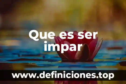 Que es ser impar