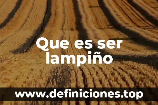 Que es ser lampiño