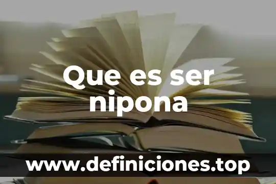 Que es ser peji 7 Que es ser nipona