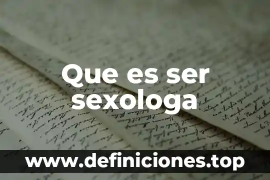 Que es ser sexologa