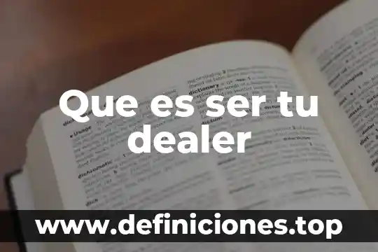 Que es ser dejado por tu novio 5 Que es ser tu dealer