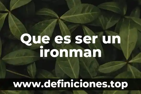 Que es ser un ironman