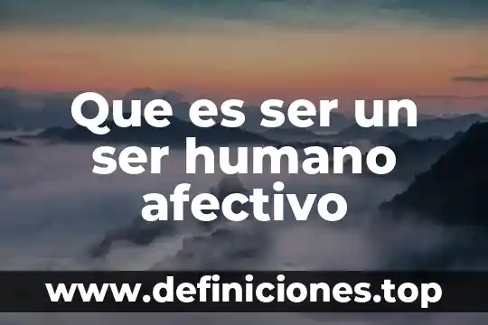 Qué es el papiloma humano prevención 7 Que es ser un ser humano afectivo