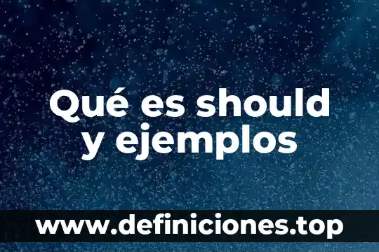 Ejemplos que es el significado y el significante 8 Qué es should y ejemplos