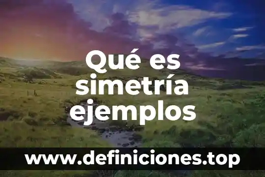 Que es romances modernos 7 Qué es simetría ejemplos