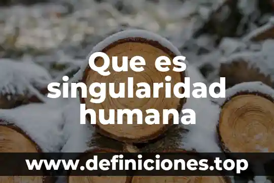 Que es la singularidad gravitaacional yahoo 3 Que es singularidad humana