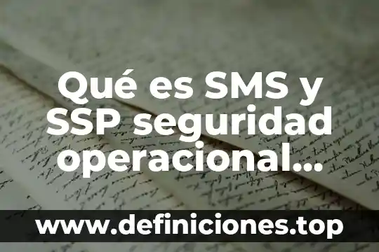 Que es seguridad prevencion 5 Qué es SMS y SSP seguridad operacional aérea