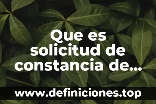 Qué es la constancia de apertura fiscal 6 Que es solicitud de constancia de residencia para efectos fiscales