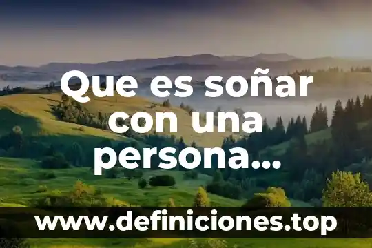 Que es soñar con una persona muerta vestida de negro