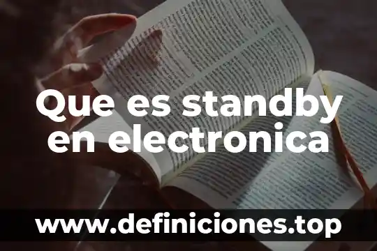 La firma electronica fiel del sat para que es 7 Que es standby en electronica