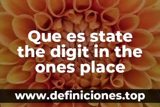 Zapato de piel que es 3 Que es state the digit in the ones place