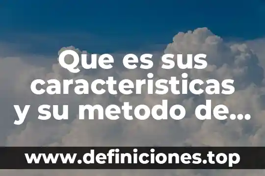 Que son los resultados de una investigacion que es 5 Que es sus caracteristicas y su metodo de investigacion documental