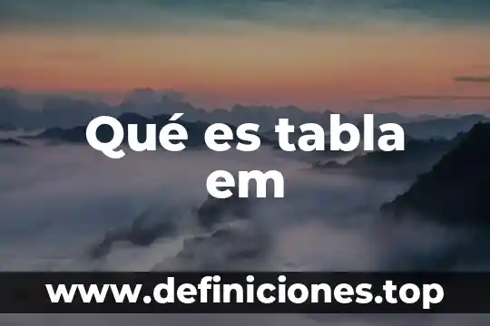 Que es una tabla telefonica administrativa 5 Qué es tabla em