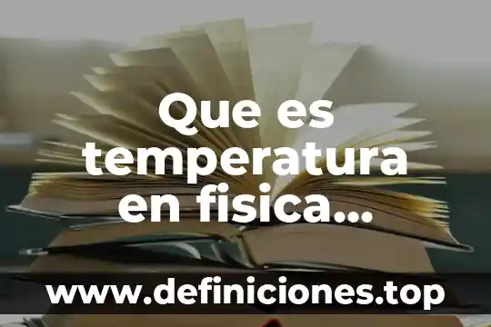 Gráfico P que es y su fórmula 6 Que es temperatura en fisica formula