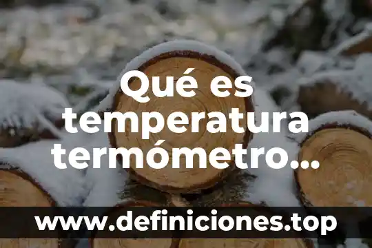 Qué es temperatura termómetro seco en el método Lest