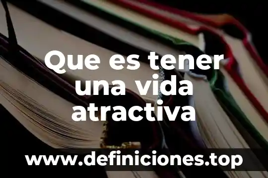 Que es tener problema enzimatico 5 Que es tener una vida atractiva