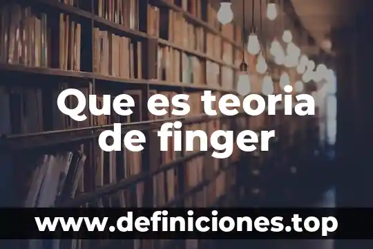 Que es la teoria clasica resumen 3 Que es teoria de finger