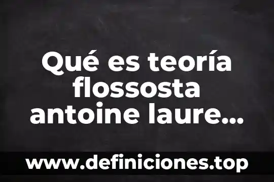 Que es una reflexion de un texto ejemplo 7 Qué es teoría flossosta antoine laure lavoiser