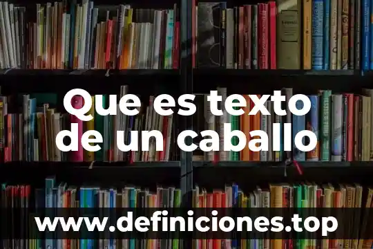 Que es un texto enumerativo 8 Que es texto de un caballo