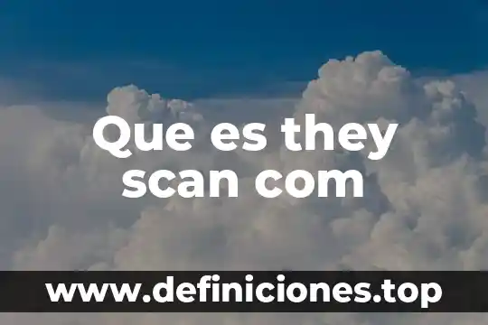 Producto adicionado com sucesso que es 5 Que es they scan com