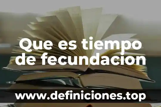 Qué es la fecundación de las plantas 3 Que es tiempo de fecundacion