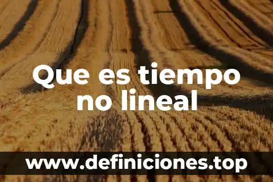 Que es una funcion lineal solucionar 8 Que es tiempo no lineal