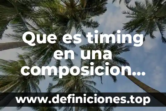 Que es el factor de empaquetamiento atómico en un material 8 Que es timing en una composicion animada