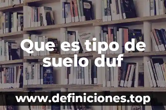 Que es el suelo articulos 7 Que es tipo de suelo duf