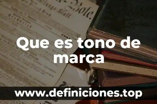 Que es tono de marca