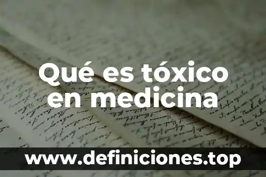 Qué es natura slim 4 Qué es tóxico en medicina