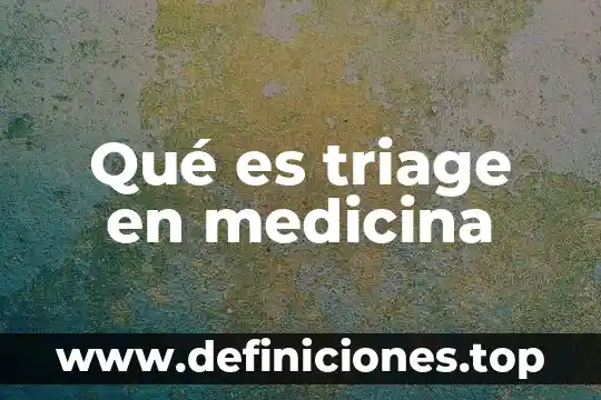 Qué es la medicina alternativa para el cáncer 3 Qué es triage en medicina