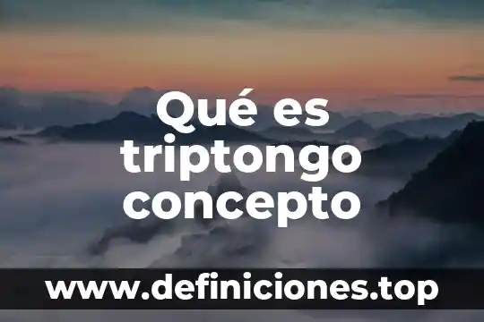 Qué es triptongo concepto
