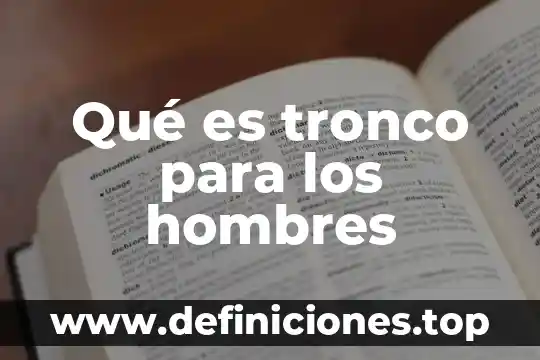 Que es el crack en hombres 3 Qué es tronco para los hombres