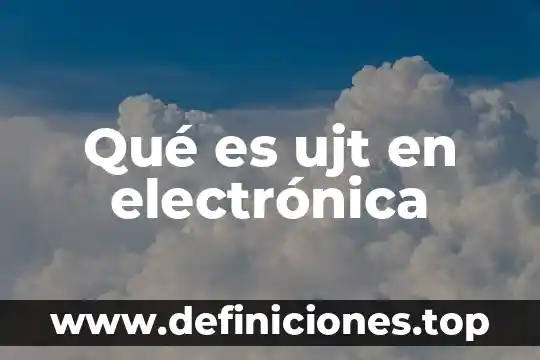 Qué es zumbador en electrónica 8 Qué es ujt en electrónica