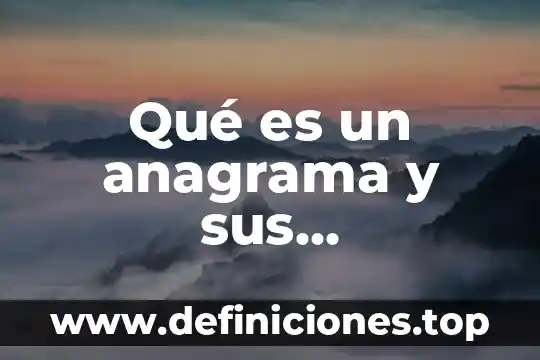 Ubuntu que es y características 4 Qué es un anagrama y sus características