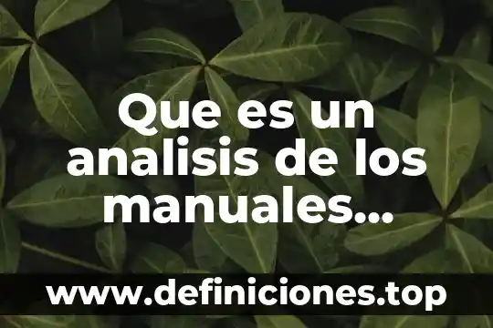 Que es un enfoque análisis transaccional 3 Que es un analisis de los manuales administrativos