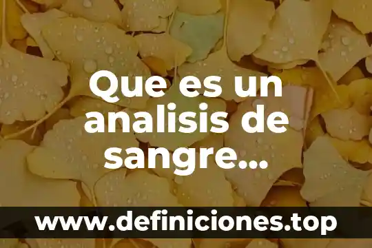Que es un analisis de sangre hormonal