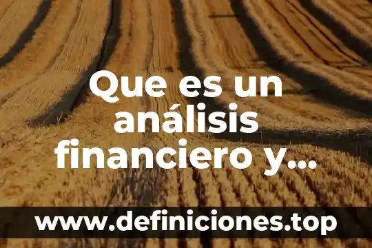 Que es un análisis financiero y para qué sirve