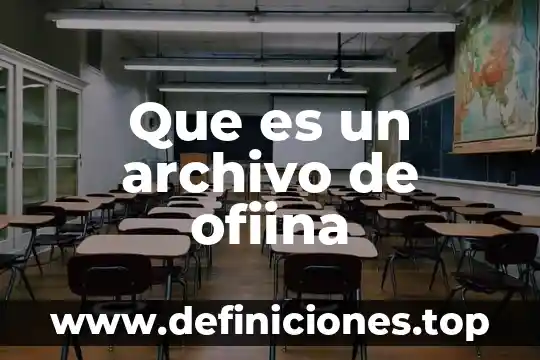 Qué es un archivo blindeo en referencia 7 Que es un archivo de ofiina