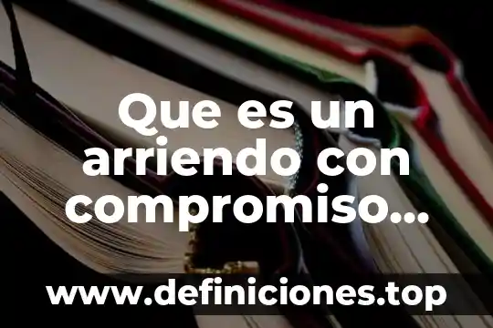 Qué es venta de mayoreo y menudeo 3 Que es un arriendo con compromiso de venta
